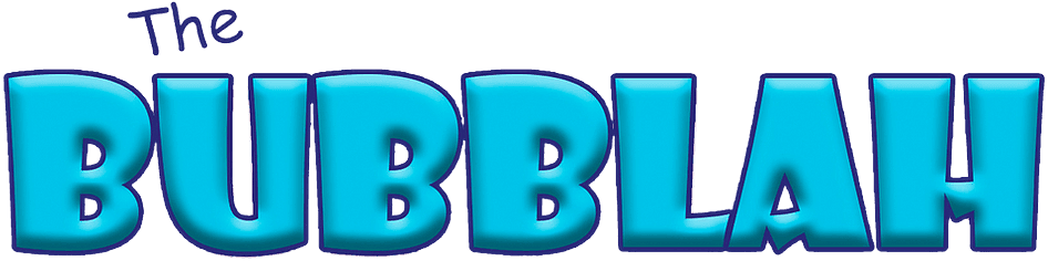 large blue bubble letters spell The Bubblah